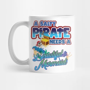 'Salty Pirate Needs A Mermaid' Awesome Pirate Gift Mug